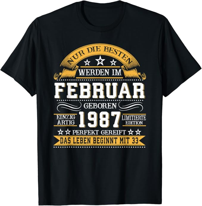 Geboren Im Februar 1987, 33 Geburtstag Mann TShirt Amazon.de Fashion